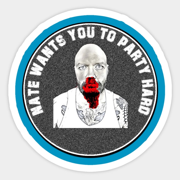 Nate Wants You To Party Hard Sticker by HighFivesPunkRockPodcast